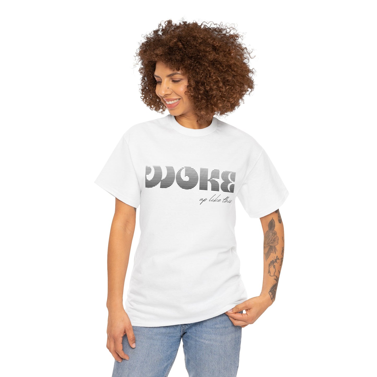 WOKE up like this - Unisex Heavy Cotton Tee