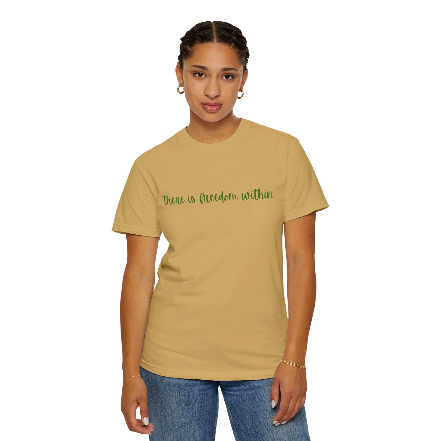 Inspirational Unisex Garment-Dyed T-Shirt – 'There is Freedom Within'